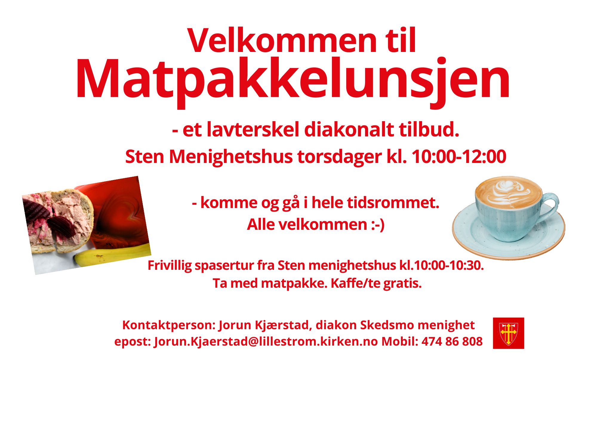 Bilde: Plakat for Matpakkelunsjen bilde av kaffekopp, banan og påsmurt skive. Foto/plakat: Jorun Kjærstad