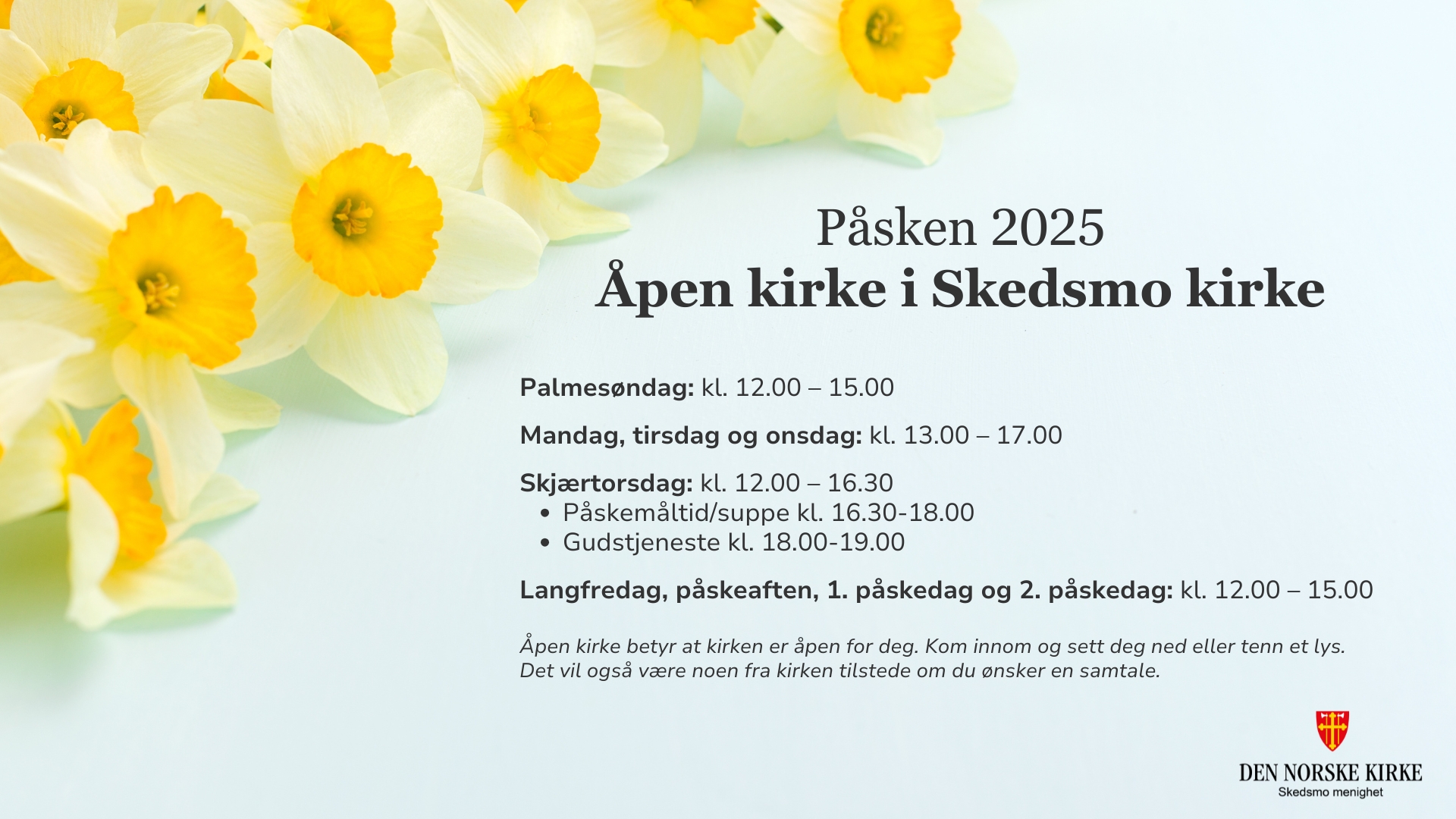 Bilde: Påskeliljer, datoer for åpen kirke påsken 2025. Plakat laget av Silje Ljosland Vaksvik